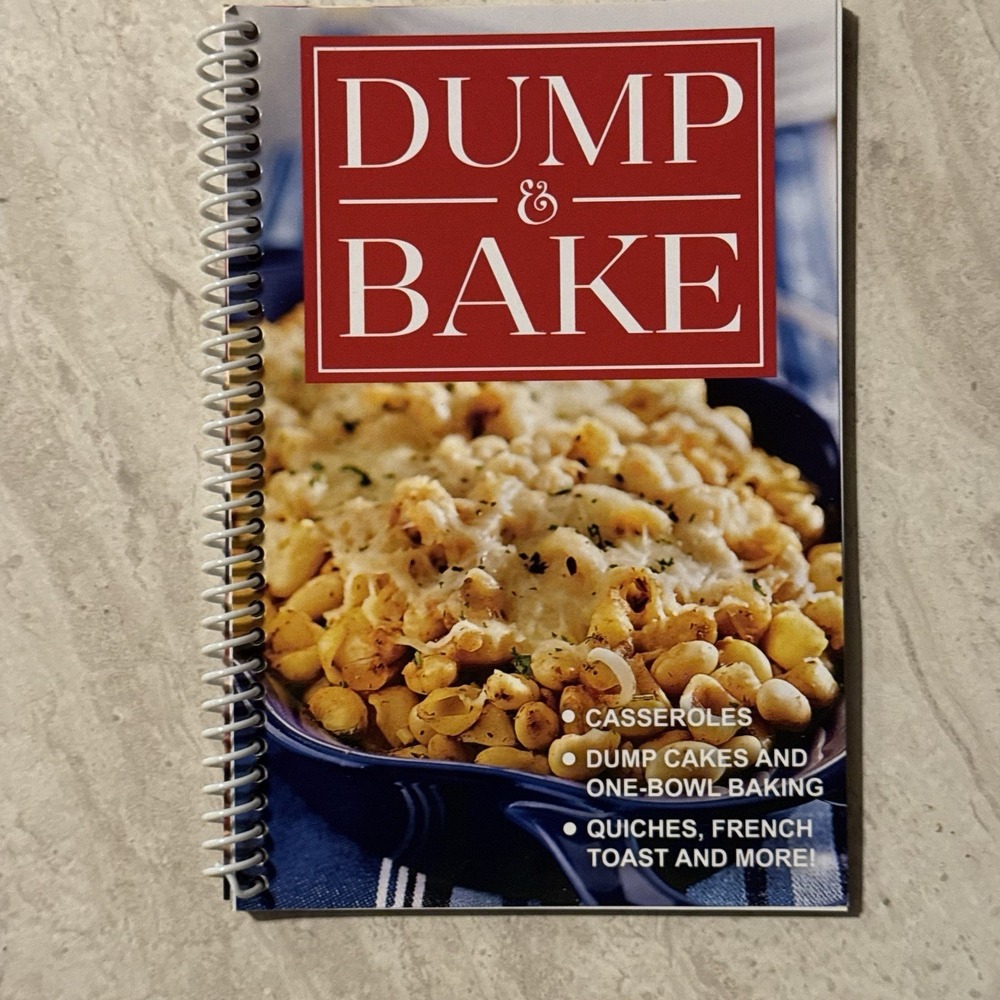 Dump & Bake Casseroles Bowl Baking Quiches Toast